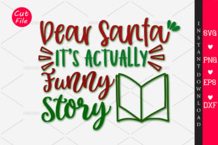 Dear Santa It’s Actually Funny Story SVG for Crafts