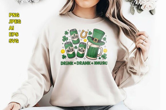 Drink Drank Drunk St Patrick’s Day Graphics