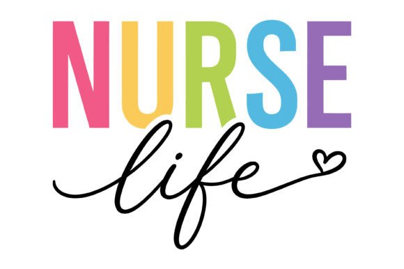 Nurse Life Colorful Typography Design Graphics